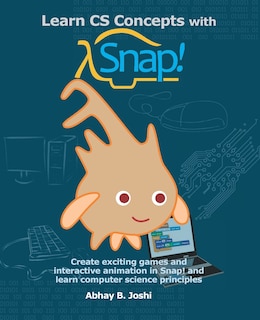 Couverture_Learn CS Concepts with Snap!