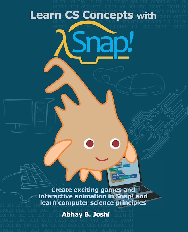 Couverture_Learn CS Concepts with Snap!
