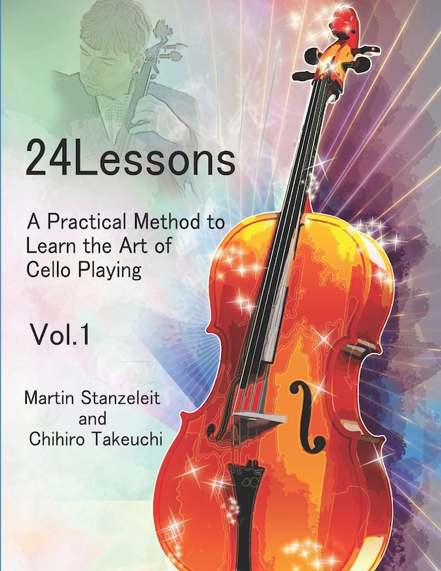 Couverture_24 Lessons A Practical Method To Learn The Art Of Cello Playing Vol.1
