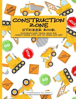 Front cover_Construction Zone Sticker Book (a Kidsspace Fun Book)