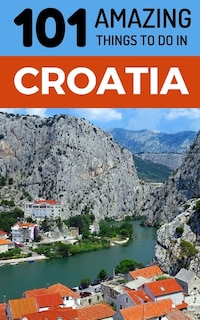 Couverture_101 Amazing Things to Do in Croatia