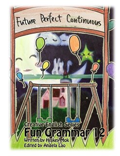 Couverture_Fun Grammar 12 Future Perfect Continuous