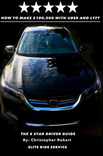 Front cover_How to Make $100,000 with Uber and Lyft