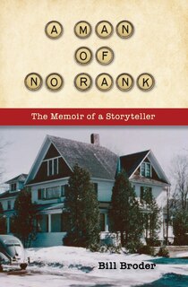 A Man of No Rank: The Memoir of a Storyteller