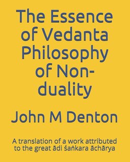Front cover_The Essence of Vedanta Philosophy of Non-duality