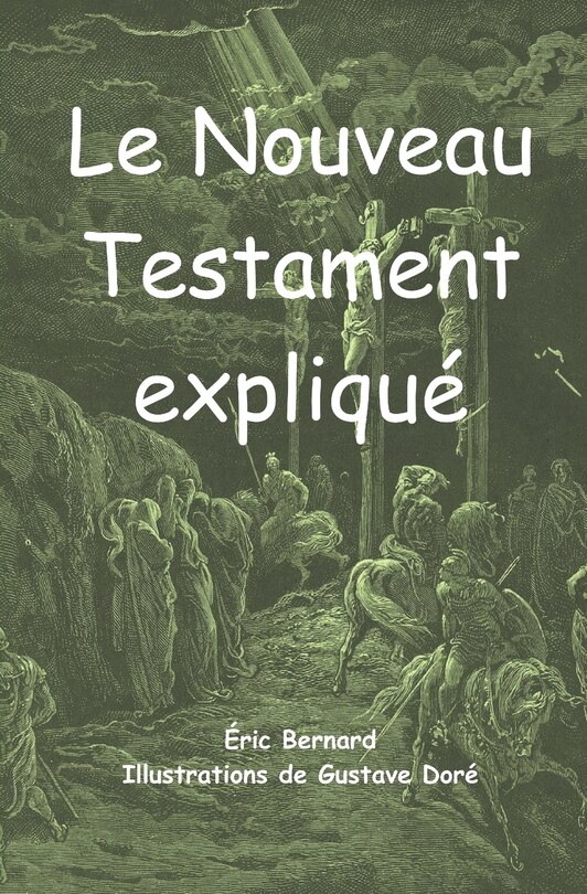 Front cover_Le Nouveau Testament expliqu&eacute;