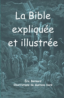 Front cover_La Bible expliqu&eacute;e et illustr&eacute;e