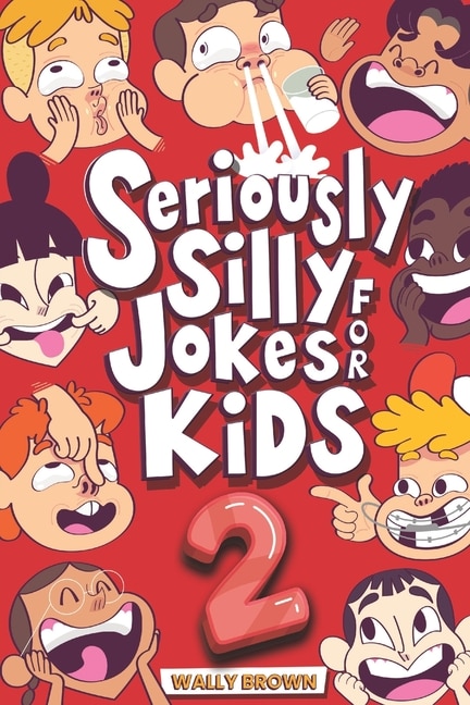 Front cover_Seriously Silly Jokes for Kids