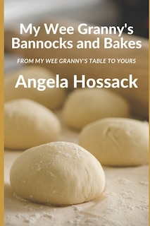 Front cover_My Wee Granny's Bannocks and Bakes