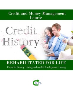 Credit and Money Management Course: Financial literacy training and wealth development training.