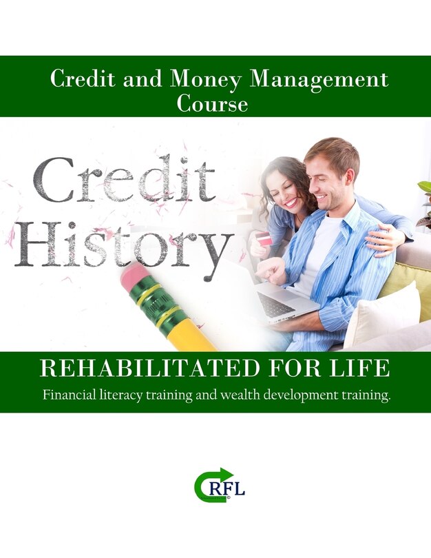 Credit and Money Management Course: Financial literacy training and wealth development training.