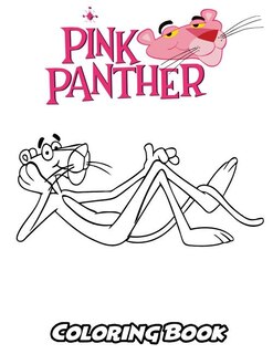 Pink Panther Coloring Book: Coloring Book For Kids And Adults, Activity Book With Fun, Easy, And Relaxing Coloring Pages