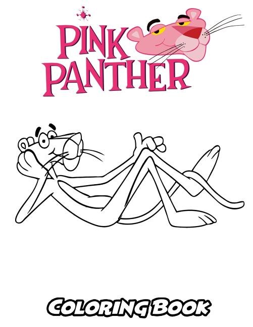 Pink Panther Coloring Book: Coloring Book For Kids And Adults, Activity Book With Fun, Easy, And Relaxing Coloring Pages