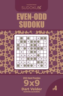 Front cover_Even-Odd Sudoku - 200 Hard Puzzles 9x9 (Volume 4)
