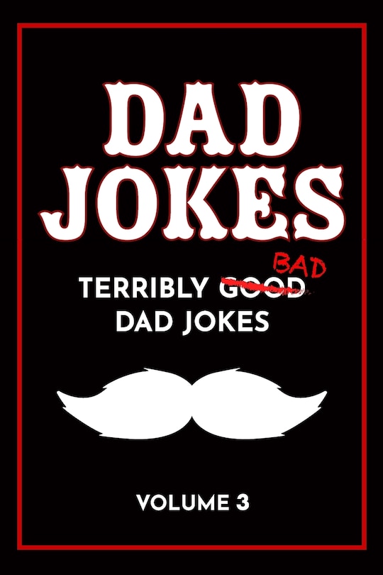 Dad Jokes Book: Bad Dad Jokes, Good Dad Gifts