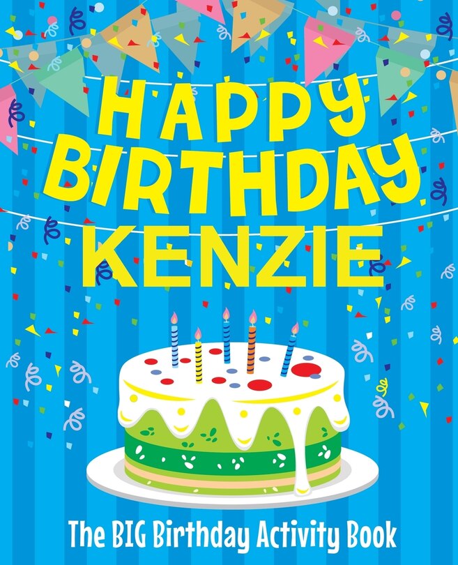 Front cover_Happy Birthday Kenzie - The Big Birthday Activity Book