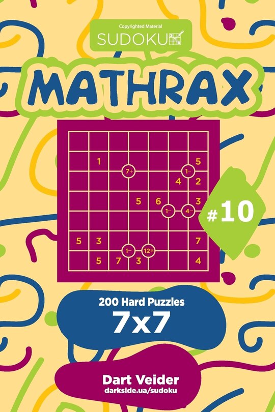 Couverture_Sudoku Mathrax - 200 Hard Puzzles 7x7 (Volume 10)