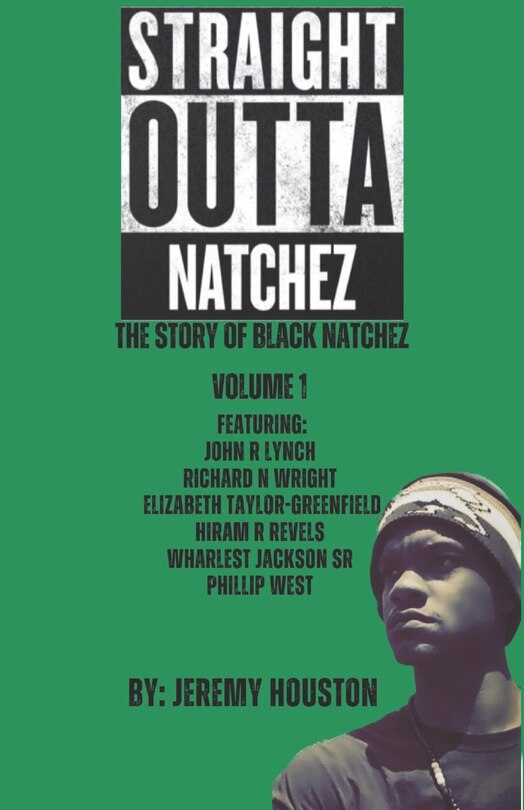 Straight Outta Natchez: A History of Black Natchez