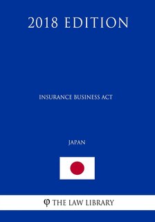 Front cover_Insurance Business Act (Japan) (2018 Edition)