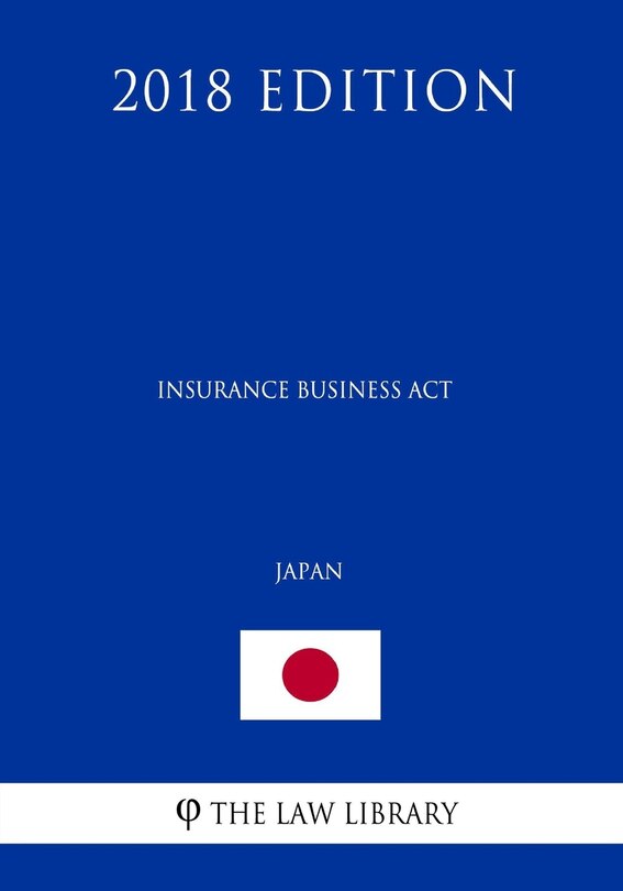 Front cover_Insurance Business Act (Japan) (2018 Edition)