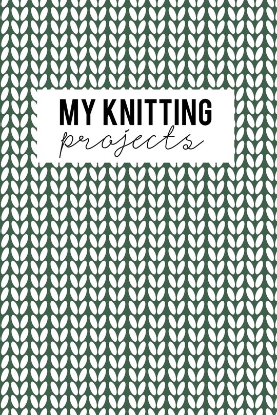 Couverture_My Knitting Projects