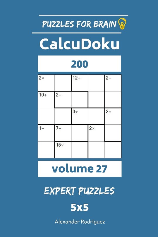 Couverture_Puzzles for Brain - CalcuDoku 200 Expert Puzzles 5x5 vol. 27