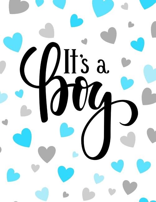 It's A Boy: Baby Shower Guest Book Sign In/guest Registry With Gift Log, Free Layout Message For Family And Fri
