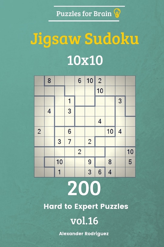 Couverture_Puzzles for Brain - Jigsaw Sudoku 200 Hard to Expert Puzzles 10x10 vol. 16