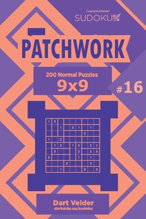 Front cover_Sudoku Patchwork - 200 Normal Puzzles 9x9 (Volume 16)