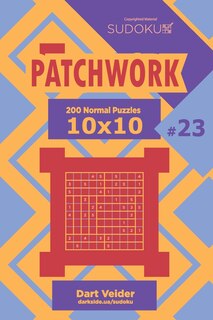 Couverture_Sudoku Patchwork - 200 Normal Puzzles 10x10 (Volume 23)