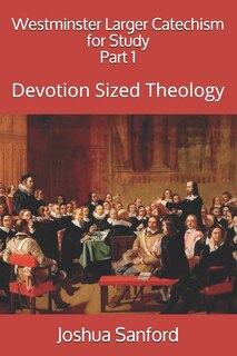 Front cover_Westminster Larger Catechism for Study