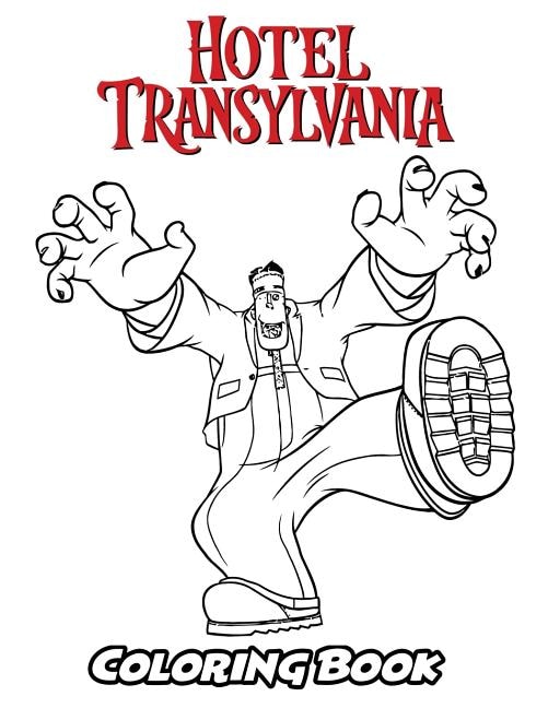 Hotel Transylvania Coloring Book: Coloring Book For Kids And Adults, Activity Book With Fun, Easy, And Relaxing Coloring Pages