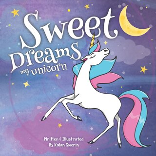 Front cover_Sweet Dreams My Unicorn