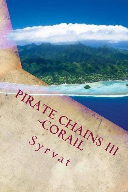 Pirate Chains III: Corail