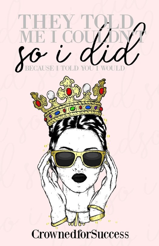 Couverture_They Told Me I Couldn't So I Did,