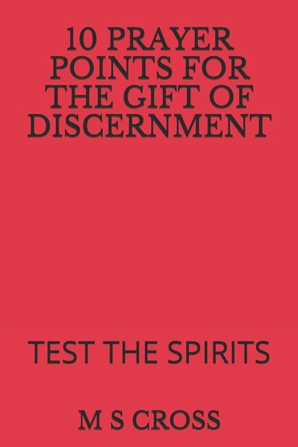 Front cover_10 Prayer Points for the Gift of Discernment