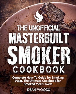 Couverture_The Unofficial Masterbuilt Smoker Cookbook
