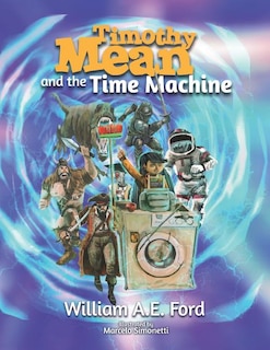 Front cover_Timothy Mean and the Time Machine