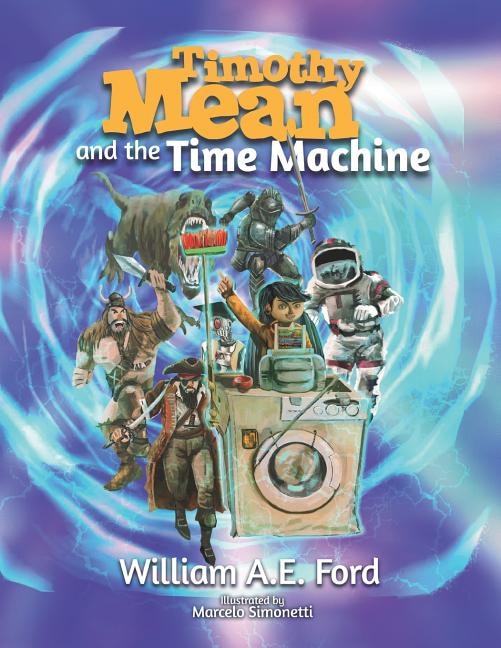 Front cover_Timothy Mean and the Time Machine