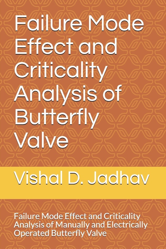 Front cover_Failure Mode Effect and Criticality Analysis of Butterfly Valve