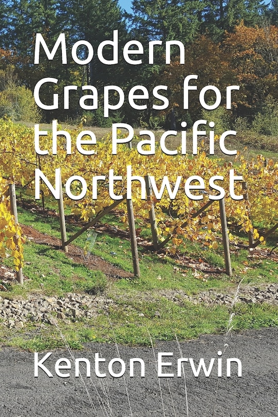 Couverture_Modern Grapes for the Pacific Northwest