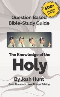 Front cover_Question-based Bible Study Guide--The Knowledge of the Holy