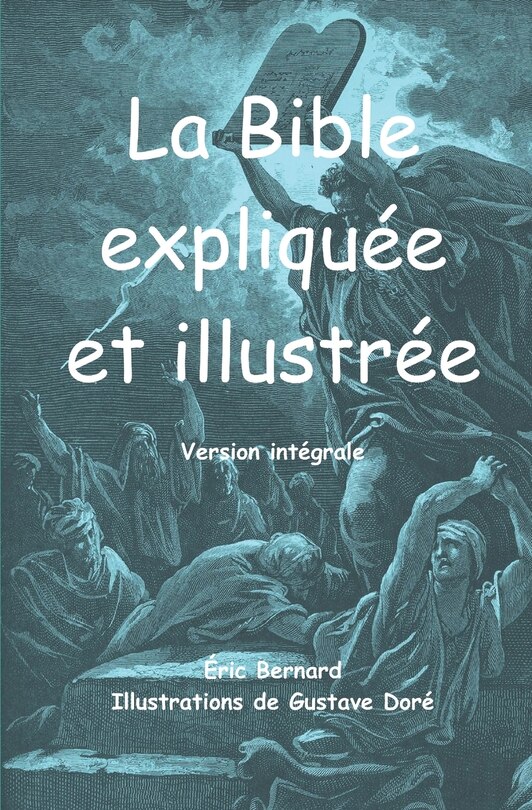 Couverture_La Bible expliquée et illustrée