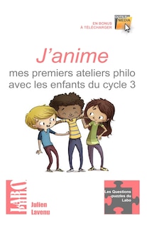 Front cover_J'anime mes premiers ateliers philo avec les enfants du cycle 3
