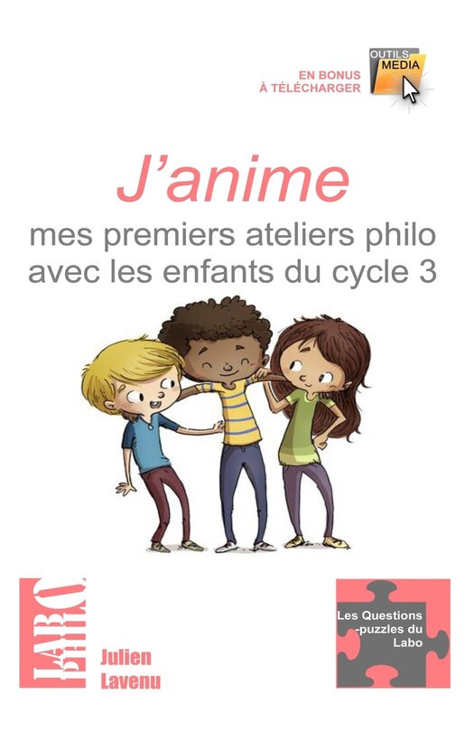Front cover_J'anime mes premiers ateliers philo avec les enfants du cycle 3