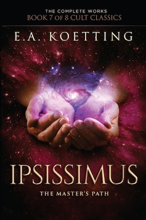 Ipsissimus: The Master's Path