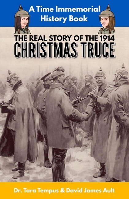 The Christmas Truce: The Real Story Of The 1914 Christmas Truce