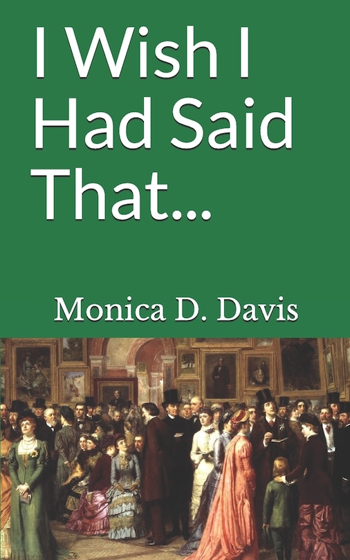Front cover_I Wish I had Said That...