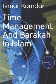 Front cover_Time Management And Barakah In Islam