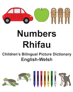 English-Welsh Numbers/Rhifau Children's Bilingual Picture Dictionary